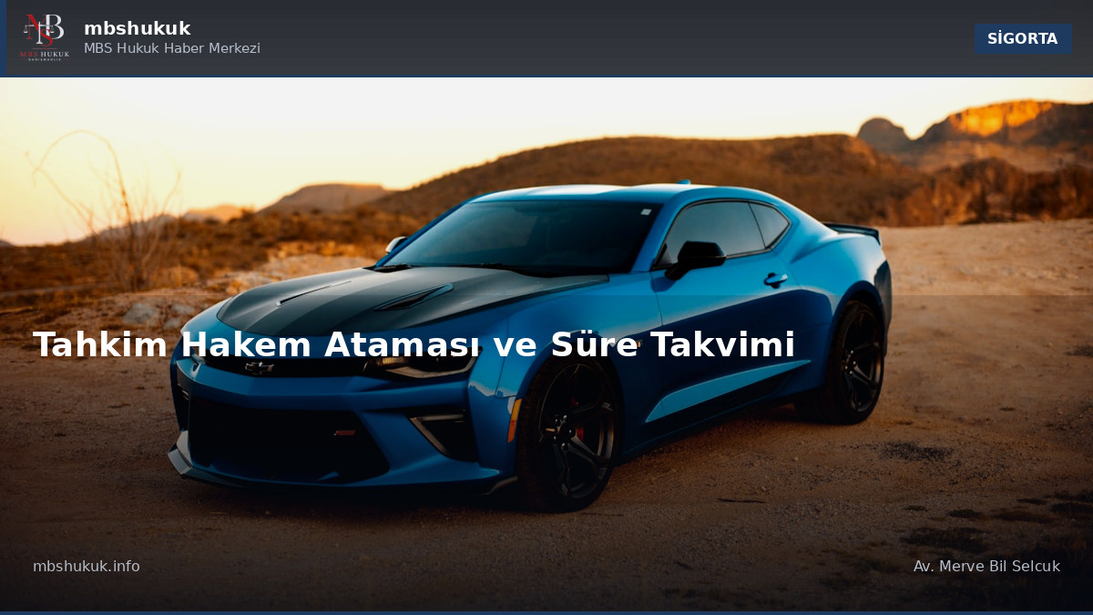 Tahkim Hakem Ataması ve Süre Takvimi